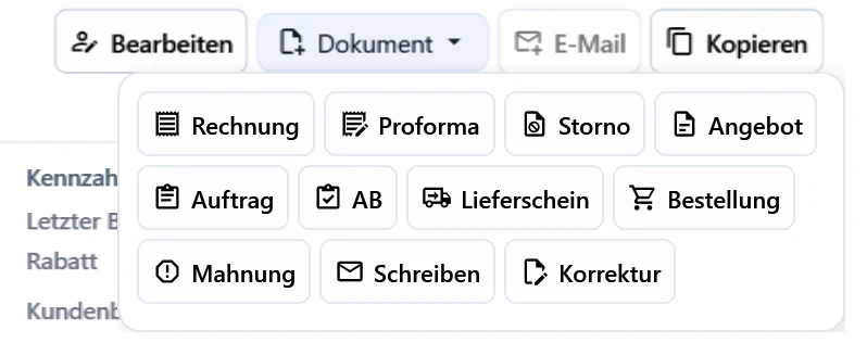 Aufgeklapptes Menü „Dokument“ in der Kundenakte mit Rechnung, Proforma, Storno, Angebot, Auftrag, AB, Lieferschein, Bestellung, Mahnung, Schreiben und Korrektur