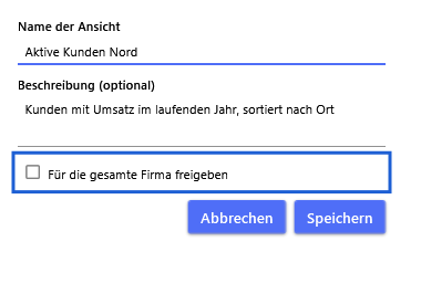 Der Dialog Ansicht speichern mit Name, Beschreibung und Freigabe