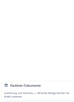Der Bereich Packliste Dokumente sammelt die Begleitpapiere der Sendung